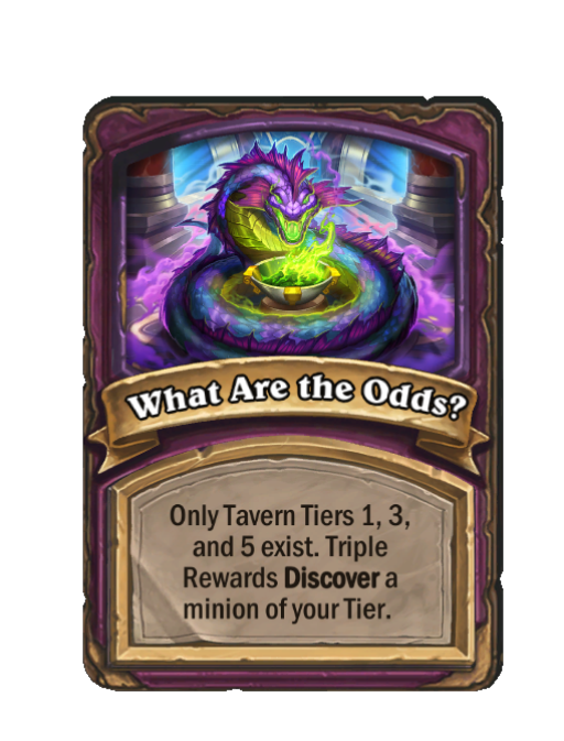 What Are the Odds? — Anomaly — Discover — Hearthstone Battlegrounds card