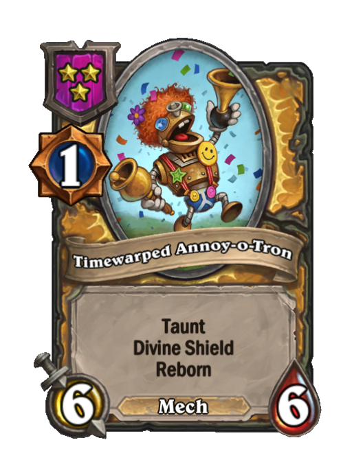Timewarped Annoy-o-Tron — Tier 3 — Mech — Minion — 6/6 — Taunt, Divine Shield, Reborn — Hearthstone Battlegrounds card