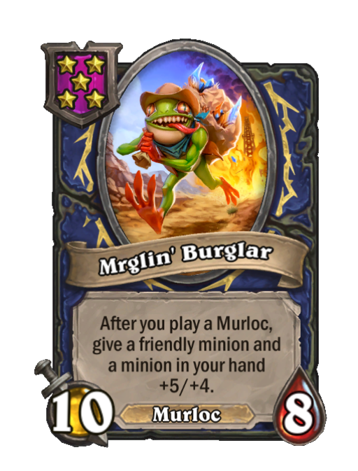 Mrglin' Burglar — Tier 5 — Murloc — Minion — 10/8 — Hearthstone Battlegrounds card