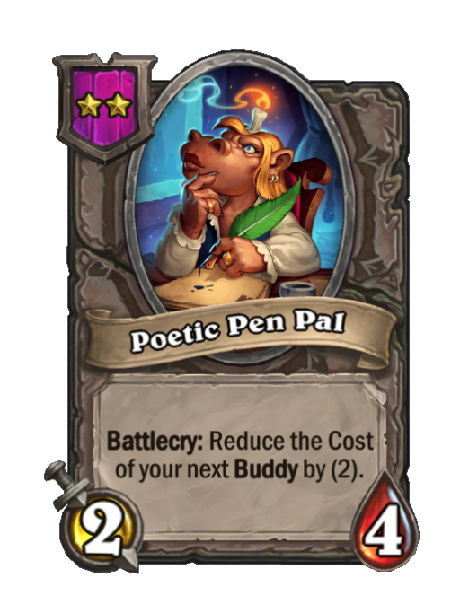 Poetic Pen Pal — Tier 2 — Minion — 2/4 — Battlecry — Hearthstone Battlegrounds card