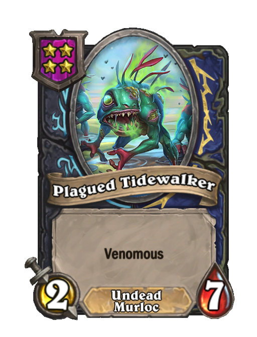 Plagued Tidewalker — Tier 4 — Undead/Murloc — Minion — 2/7 — Venomous — Hearthstone Battlegrounds card