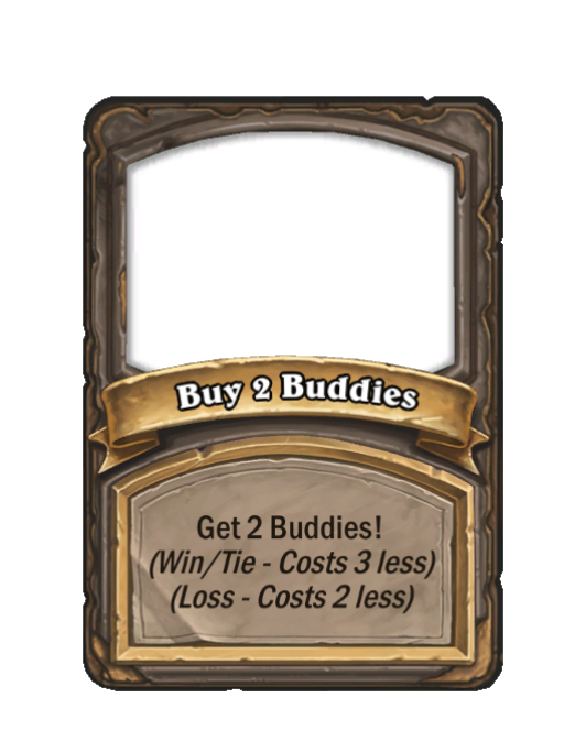 Buy 2 Buddies — Developer — Hearthstone Battlegrounds card