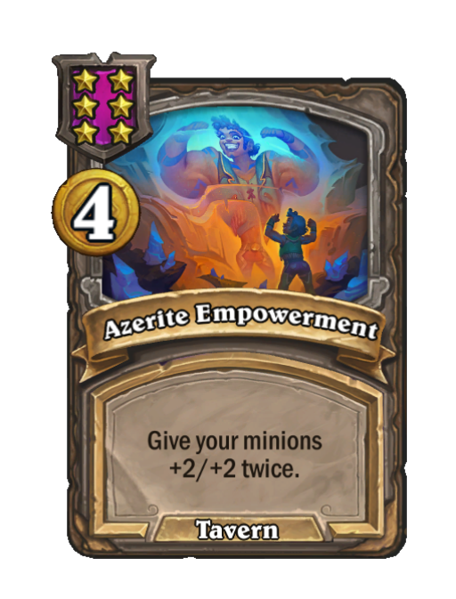 Azerite Empowerment — Tier 6 — Spell — Hearthstone Battlegrounds card