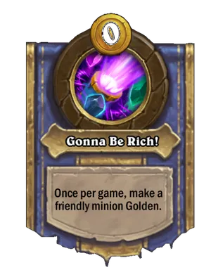 Gonna Be Rich! card
