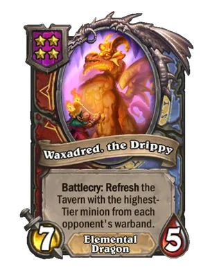Waxadred, the Drippy card