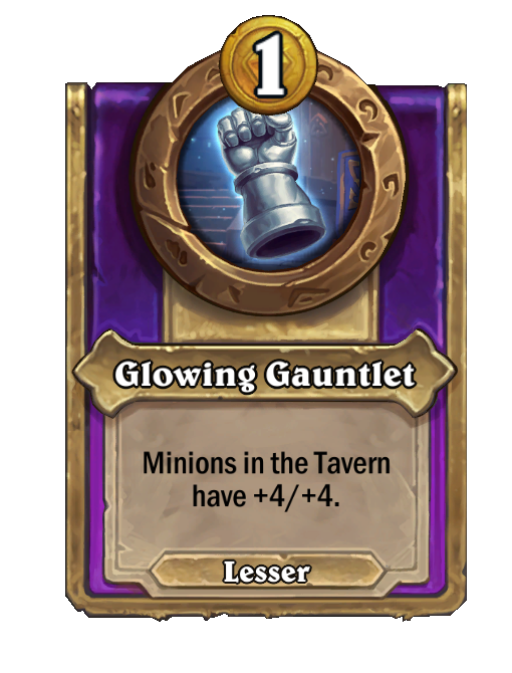 Glowing Gauntlet — Trinket — Aura — Hearthstone Battlegrounds card