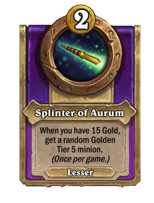 Splinter of Aurum — Trinket — Hearthstone Battlegrounds card