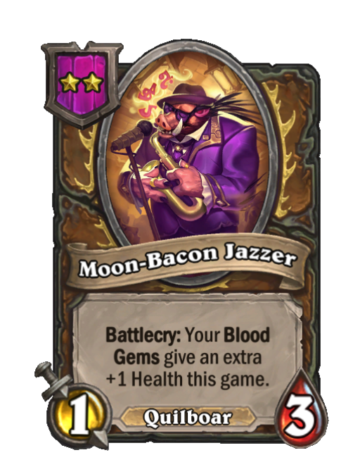 Moon-Bacon Jazzer